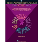 The Teen's Musical Theatre Collection - Young Women's Edition Collection