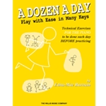 A Dozen A Day Play With Ease In Many Keys