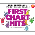 John Thompson's Easiest Piano Course First Chart Hits 2nd Edition