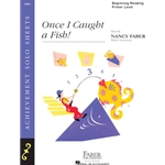 Once I Caught a Fish! - Beginning Reading/Primer Level Piano Solo Teaching