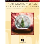 Christmas Songs for Classical Piano - arr. Phillip Keveren The Phillip Keveren Series Piano Solo Pno