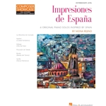 Impresiones de Espana - Composer Showcase Hal Leonard Student Piano Library Intermediate Level