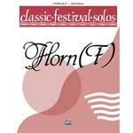 Classic Festival Solos (Horn in F), Volume 1 Solo Book [French Horn] Book