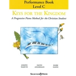 Keys for the Kingdom - Performance Book, Level C - A Progressive Piano Method for the Christian Student