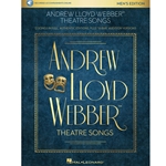 Andrew Lloyd Webber Theatre Songs - Men's Edition - 12 Songs in Full, Authentic Editions, Plus 16-Bar Audition Versions