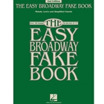 The Easy Broadway Fake Book - 2nd Edition - Over 100 Songs in the Key of C Fake
