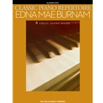Classic Piano Repertoire - Edna Mae Burnam - Early to Later Elementary Level