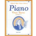 Alfred's Basic Piano Library Classic Themes Book 3