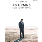 Paul Cardall - 40 Hymns for Forty Days Piano