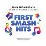 First Smash Hits - John Thompson's Easiest Piano Course Series Pno