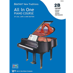 Bastien New Traditions: All In One Piano Course - Level 2B