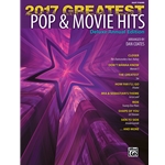 2017 Greatest Pop & Movie Hits Easy Piano