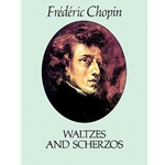 Chopin Waltzes/Scherzos