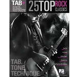 25 Top Rock Classics - Tab. Tone. Technique.