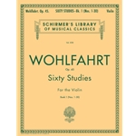 Wohlfahrt - 60 Studies, Op. 45 - Book 1 - Schirmer Library of Classics Volume 838 Violin Method Violin