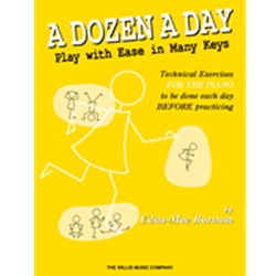 A Dozen A Day Play With Ease In Many Keys