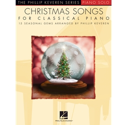 Christmas Songs for Classical Piano - arr. Phillip Keveren The Phillip Keveren Series Piano Solo Pno