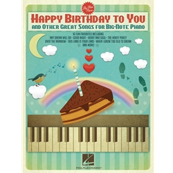 Happy Birthday to You and Other Great Songs for Big-Note Piano