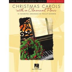 Christmas Carols with a Classical Flair - The Phillip Keveren Series Pno
