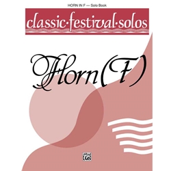 Classic Festival Solos (Horn in F), Volume 1 Solo Book [French Horn] Book