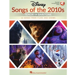 Disney Songs of the 2010s Tenor or Baritone /Online Audio Tenor/Baritone