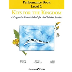 Keys for the Kingdom - Performance Book, Level C - A Progressive Piano Method for the Christian Student