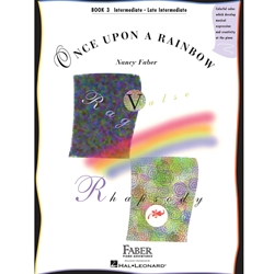 Once Upon a Rainbow - Book 3 - Intermediate to Late Intermediate Original Compositions by Nancy Faber Pno