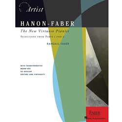 Hanon-Faber: The New Virtuoso Pianist - Selections from Parts 1 and 2 Pno
