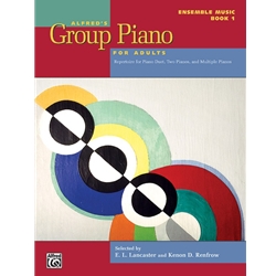 Alfred's Group Piano for Adults: Ensemble Music, Book 1 [Piano] Book