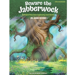 Beware the Jabberwock - 8 Original Piano Solos Inspired by Lewis Carroll