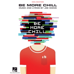 Be More Chill - Piano/Vocal Selections