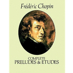 Chopin Preludes and Etudes (Complete)