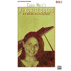 Carol Matz's Favorite Solos, Book 3 [Piano] Book
