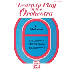 Learn to Play in the Orchestra, Book 2 [Violin I] Book