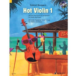 Hot Violin 1 - 20 Easy Pop Pieces in 1st Position Violin and Piano with CD